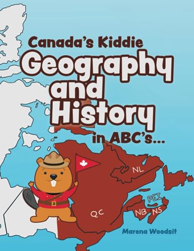 Canada's Kiddie Geography and History in ABC's... (Paperback)