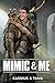 Mimic & Me by Cassius Lange Mimic & Me by Cassius Lange