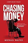 Chasing Money by Michael  Balter