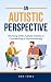 An Autistic Perspective: Working with Autistic Clients in Counselling & Psychotherapy