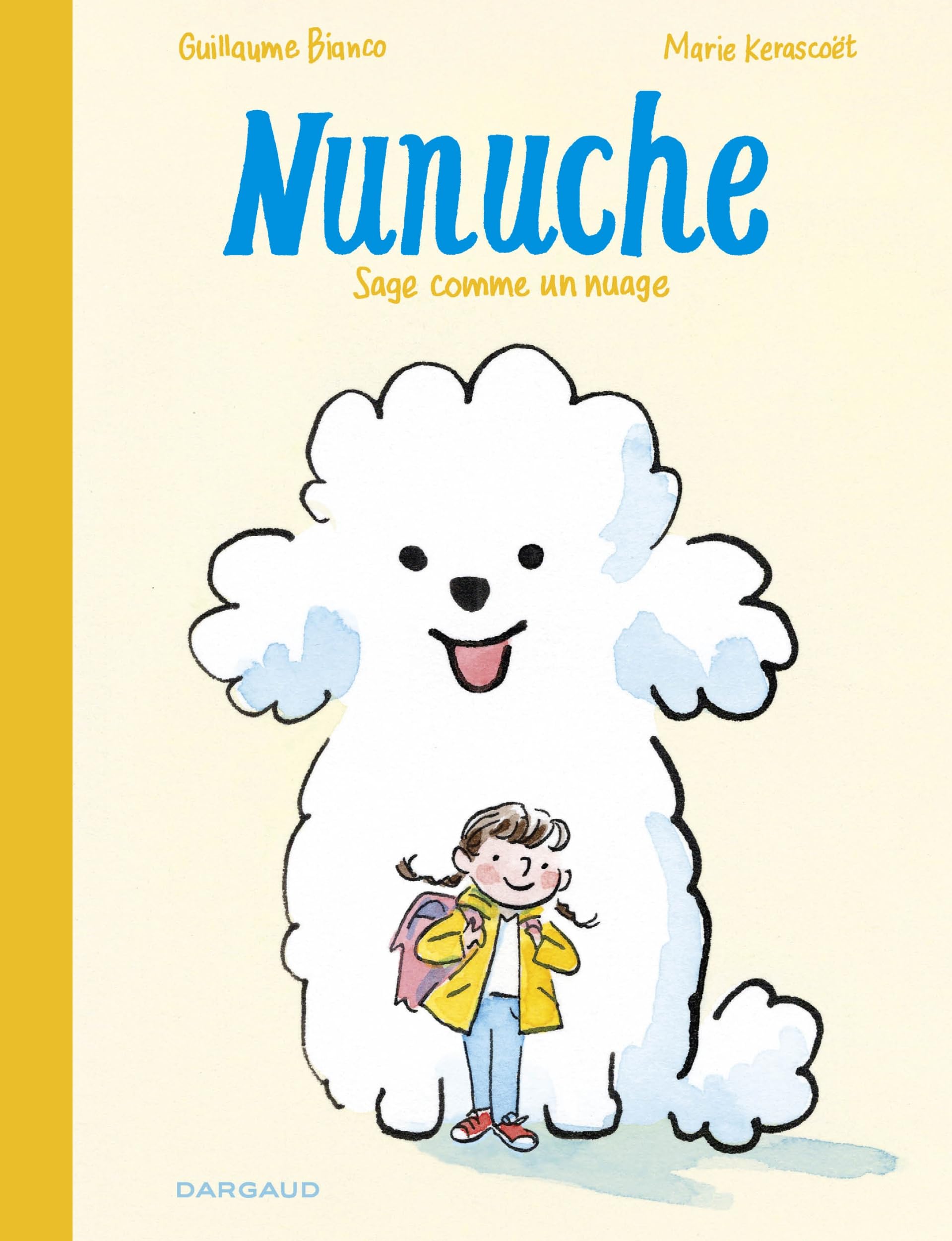 Nunuche - Tome 1 - Sage comme un nuage (Hardcover)