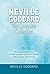 Neville Goddard - The Complete Collection by Neville Goddard Neville Goddard - The Complete Collection by Neville Goddard