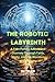 The Robotic Labyrinth by DI TRAN