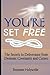 You're Set Free: The Secret...