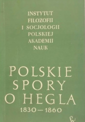 Polskie spory o Hegla. 1830 - 1860