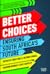 Better Choices