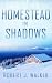 Homestead in Shadows