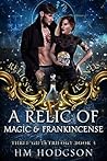A Relic of Magic and Frankincense (Relics and Legends #3)