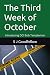 The Third Week of October: ...