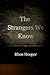 The Strangers We Know by Rhon Hooper