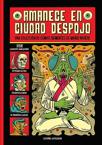 AMANECE EN CIUDAD DESPOJO: UNA COLECCIÓN DE CÓMICS DEMENTES DE MARIO RIVIÈRE (Hardcover)