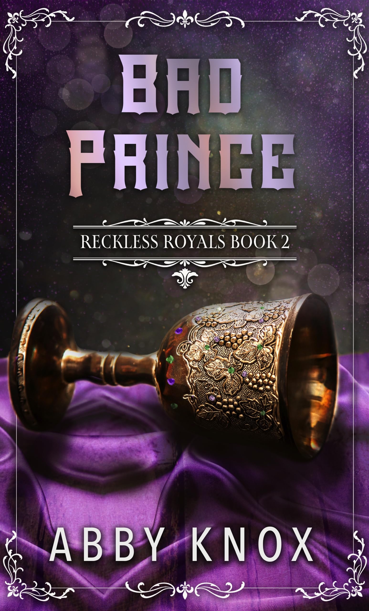 Bad Prince (Reckless Royals #2)