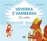 Veverka z Vamberka by Markéta Pilátová
