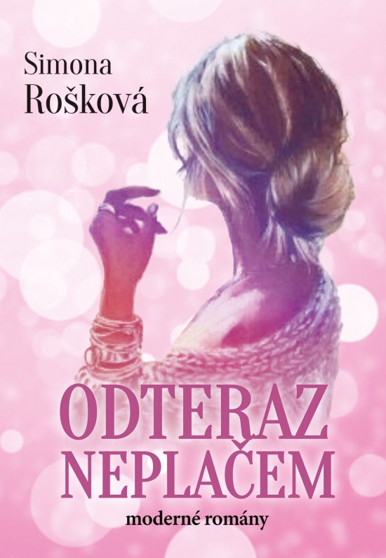 Odteraz neplačem (Hardcover)