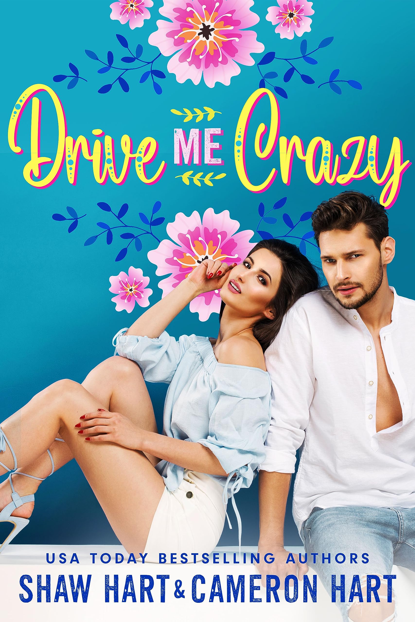 Drive Me Crazy (Kindle Edition)