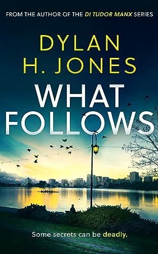 What Follows (Detective Roscoe Tanner #1)