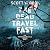 The Dead Travel Fast (Immortal Dracula #1)