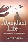The Abundant Life: Practical Theology for Abundant Living