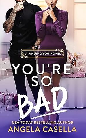 You're So Bad (Finding You #2)