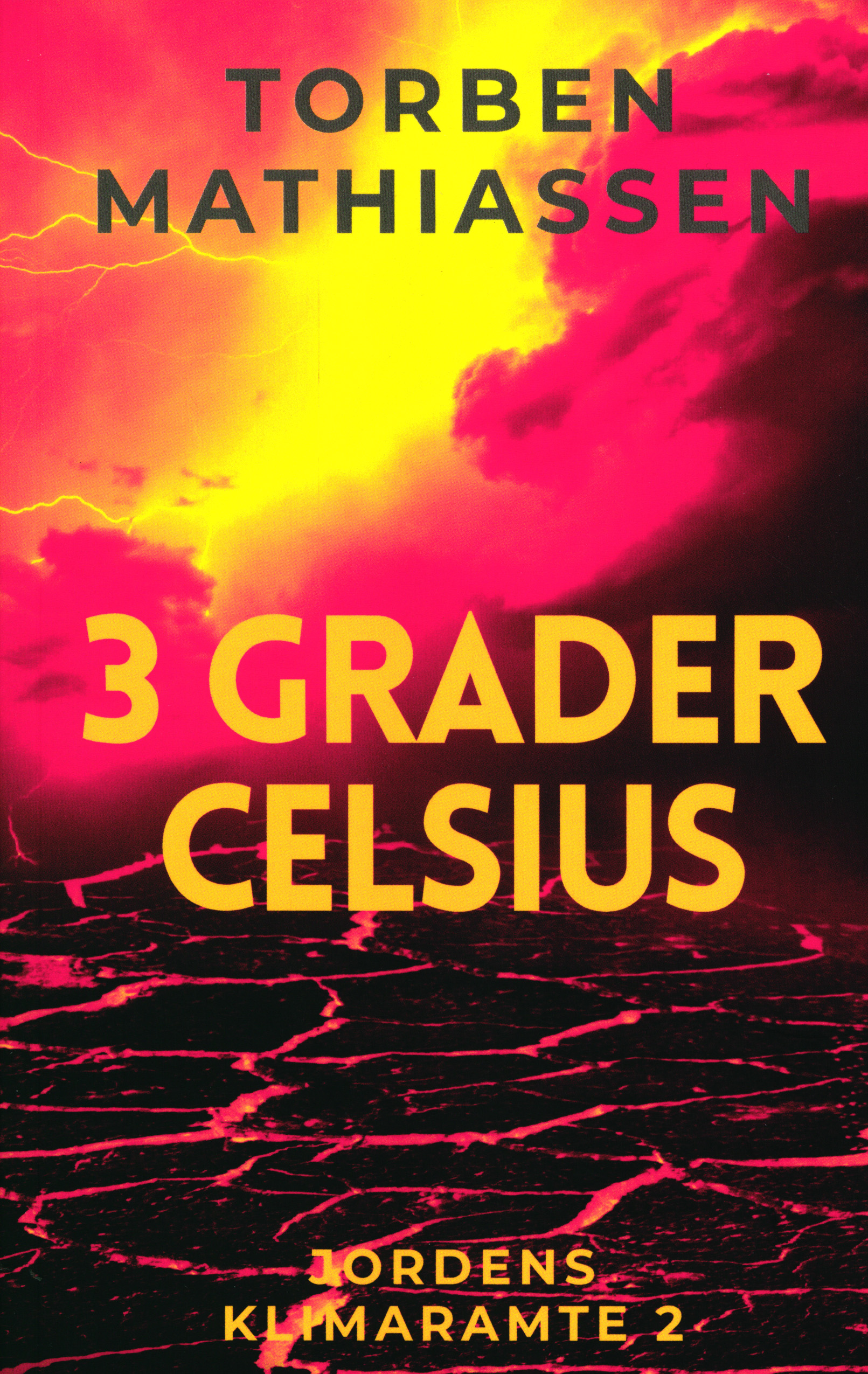 3 grader celsius (Jordens klimaramte #2)