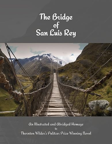 The Bridge of San Luis Rey: An Illustrated Homage