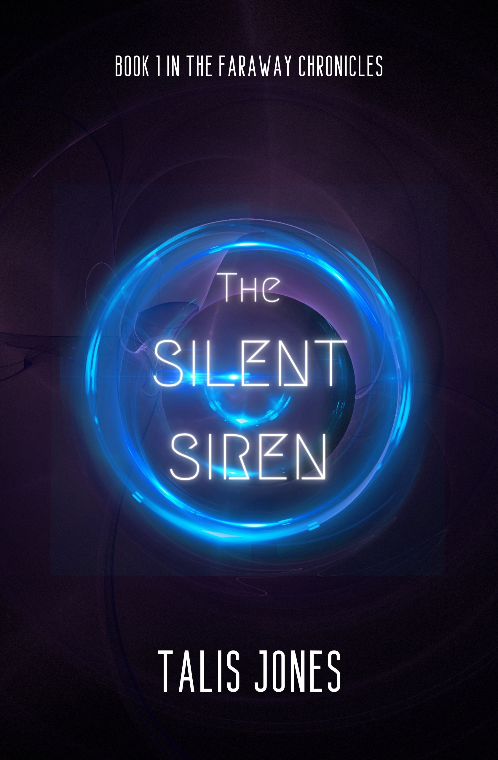 The Silent Siren (Faraway Chronicles, #1)