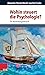 Wohin steuert die Psycholog...