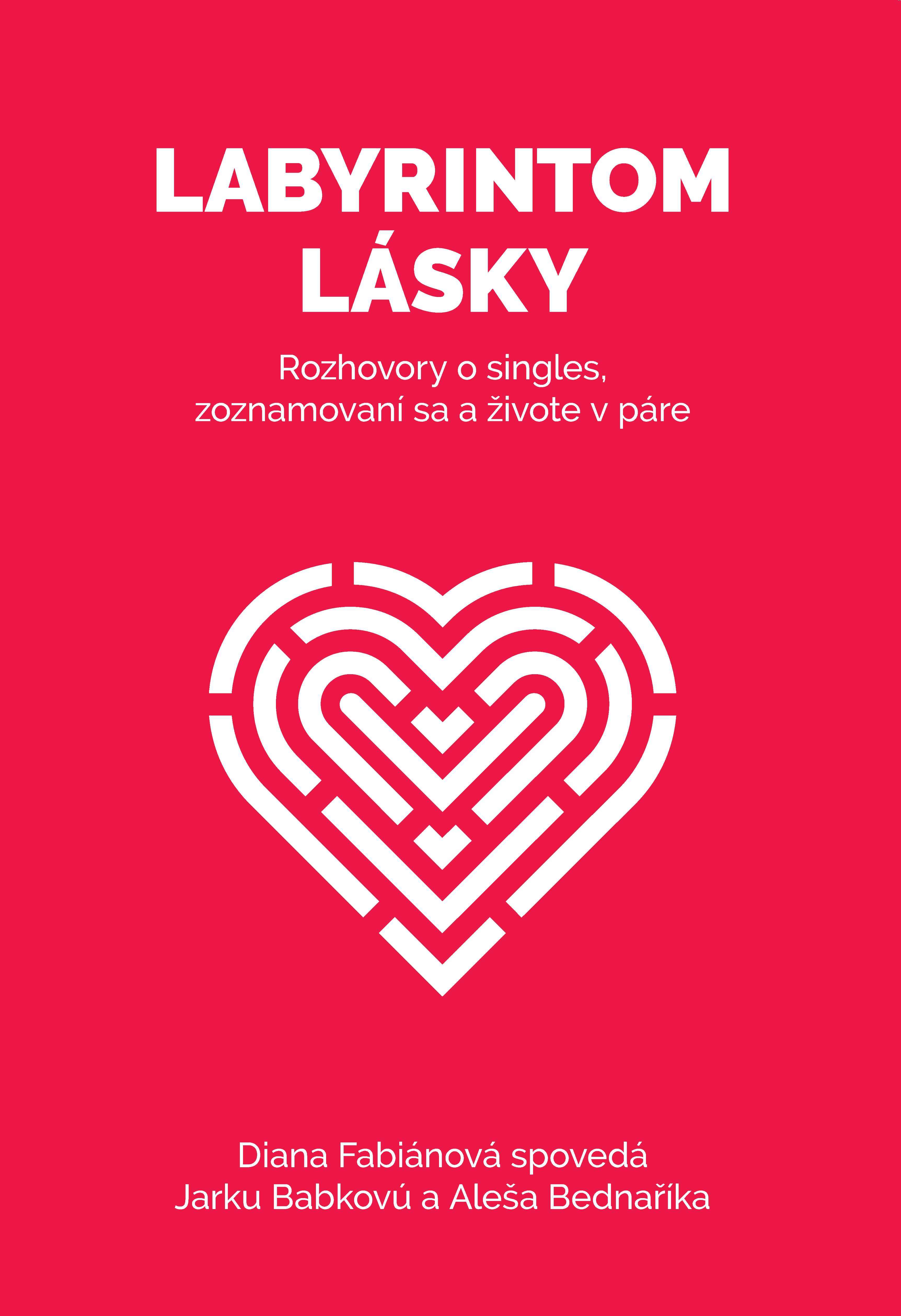 Labyrintom lásky, Rozhovory o singles zoznamovaní sa a živote v páre
