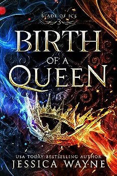 Birth of a Queen (Blade of Ice #3)