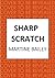 Sharp Scratch: The pulse-racing psychological thriller (Lorraine Quick)