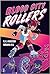 Blood City Rollers (Blood C...