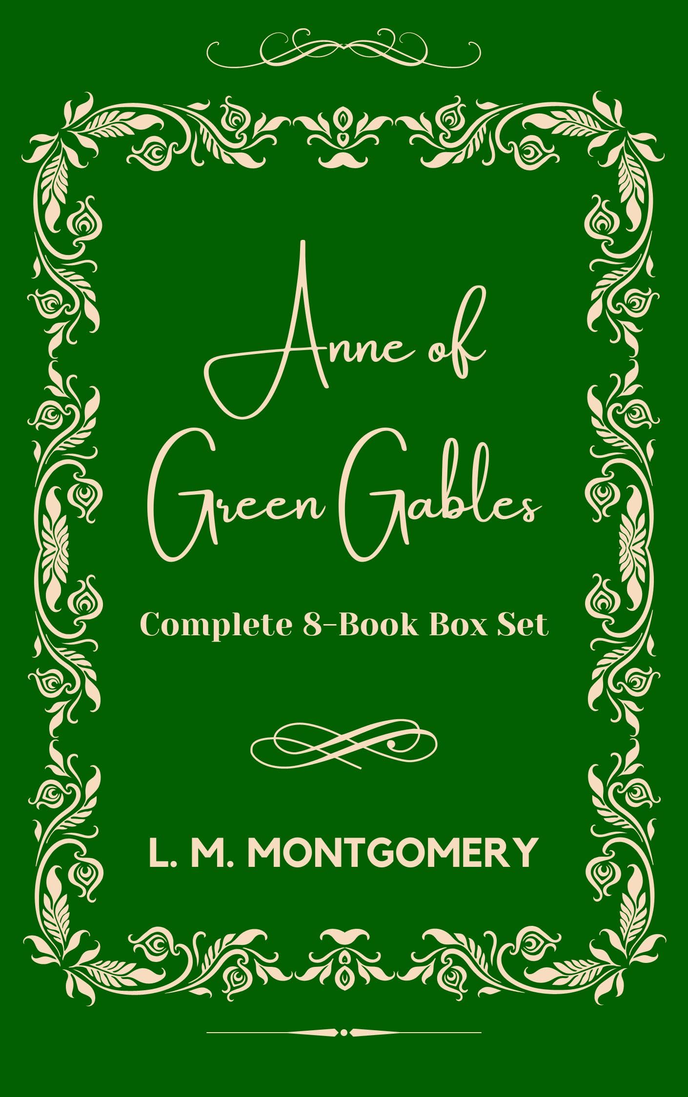 Anne Of Green Gables: Complete 8-Book Box Set (Kindle Edition)