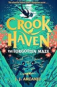 The Forgotten Maze (Crookhaven, #2)