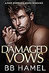 Damaged Vows (The Crowley Mafia Family) Book cover for Damaged Vows (The Crowley Mafia Family)