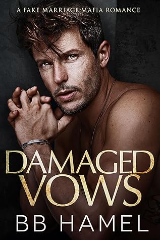 Damaged Vows (The Crowley Mafia Family)