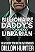 Billionaire Daddy's Sweet L...