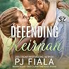 Defending Keirnan by P.J. Fiala Defending Keirnan by P.J. Fiala