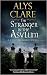 The Stranger in the Asylum ...