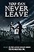 YOU CAN NEVER LEAVE by PETE BOTTO JR