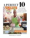 A Perfect 10 Party Edition: Full Menus and Activities to Make Hosting Parties a Breeze A Perfect 10 Party Edition: Full Menus and Activities to Make Hosting Parties a Breeze
