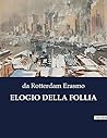 Elogio Della Follia