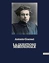 La Questione Meridionale by Antonio Gramsci