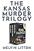 The Kansas Murder Trilogy