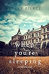 When You’re Sleeping (Finn Wright #4) When You’re Sleeping (Finn Wright #4)