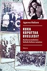 Kuka koputtaa ovellesi? : Kuolansuomalaisten kohtalo Stalinin vainoissa