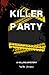 killer party: A killing mys...