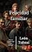 Felicidad familiar (Spanish Edition)