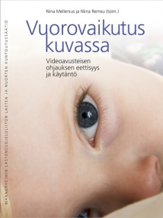 Vuorovaikutus kuvassa: videoavusteisen ohjauksen eettisyys ja käytäntö (Paperback)