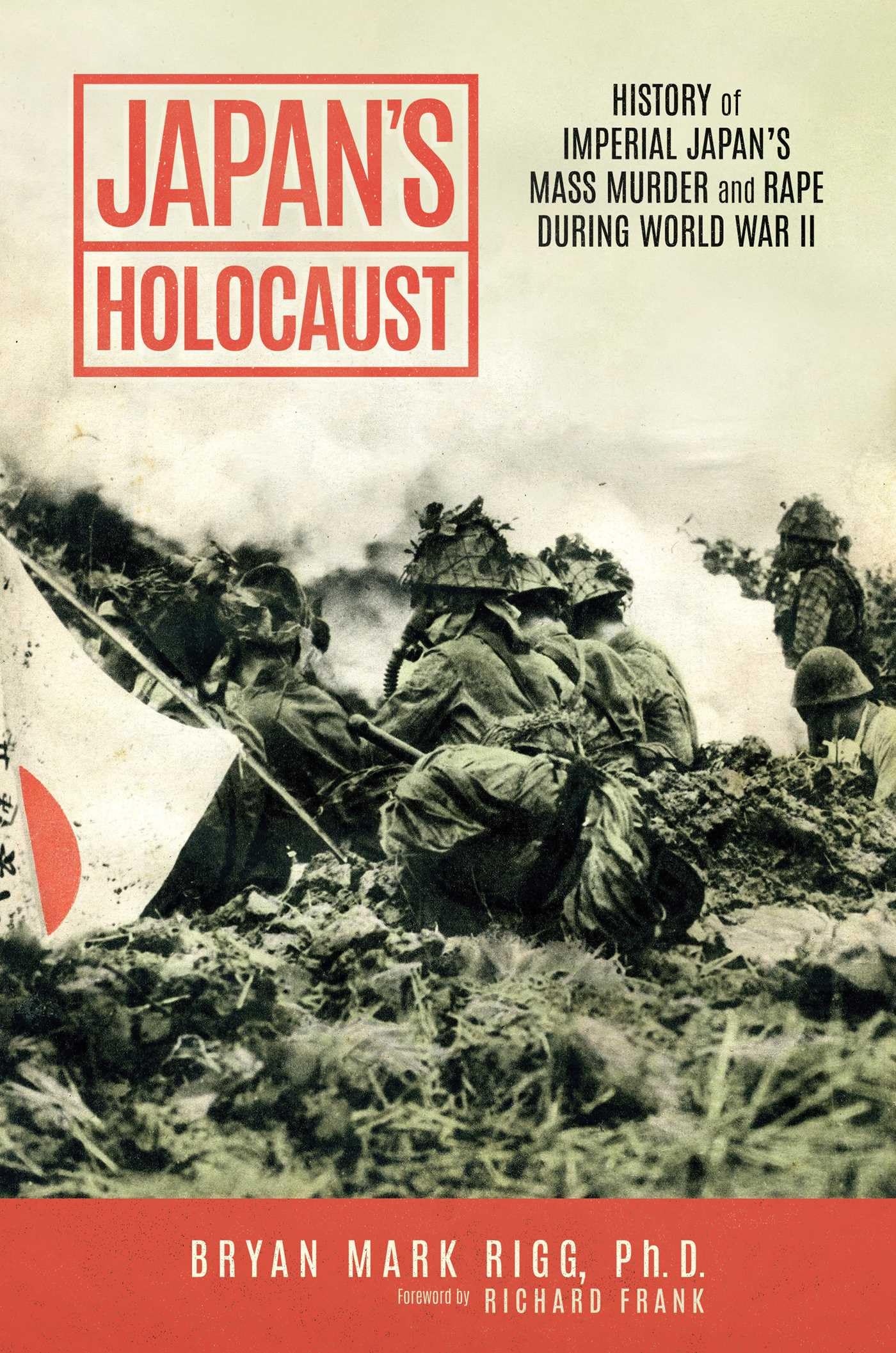 Japan's Holocaust: History of Imperial Japan's Mass Murder and Rape During World War II (Paperback)