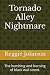 Tornado Alley Nightmare: Th...
